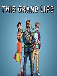 This grand life